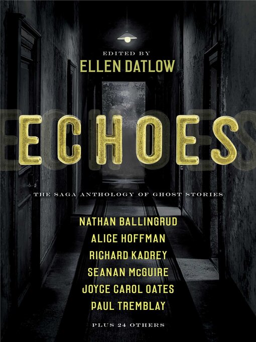Title details for Echoes by Ellen Datlow - Available